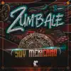 Zumbale - Soy Mexicano